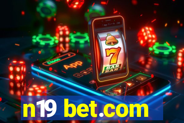 n19 bet.com